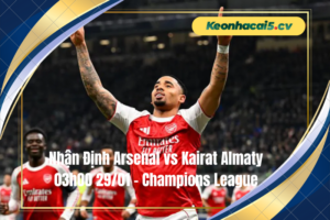 Đội hình dự kiến trước trận Arsenal vs Kairat Almaty